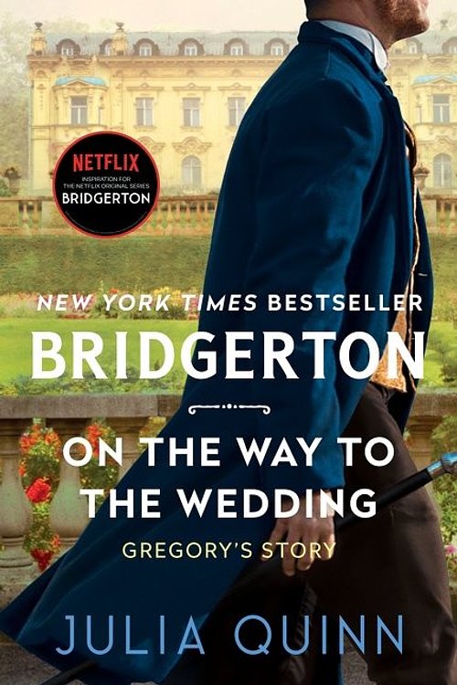 Cover Art for 9780063141360, On the Way to the Wedding: Bridgerton (Bridgertons, 7) by Julia Quinn