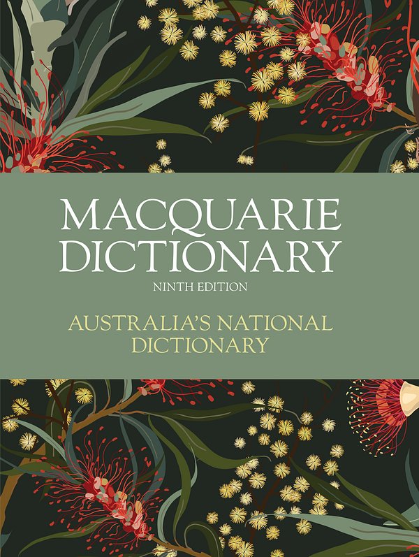 Cover Art for 9781761267741, Macquarie Dictionary Ninth Edition by Macquarie Dictionary