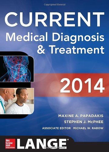 Cover Art for 9780071806336, Current Medical Diagnosis and Treatment 2014 by Maxine Papadakis, Stephen J. McPhee, Michael W. Rabow