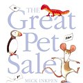 Cover Art for 9780340918173, Great Pet Sale by Mick Inkpen