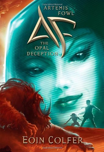 Cover Art for 9781423103998, Artemis Fowl (The Opal Deception) by Eoin Colfer