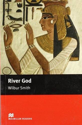 Cover Art for B0184WA74Y, [River God (Macmillan Heinemann ELT Simplified Readers: Intermediate: 1600 Headwords)] [By: Wilbur Smith] [May, 2005] by Wilbur Smith