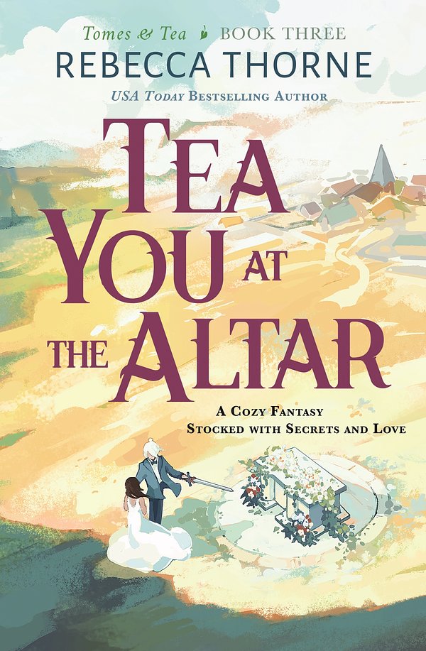3 editions of Tea You at the Altar by Rebecca Thorne
