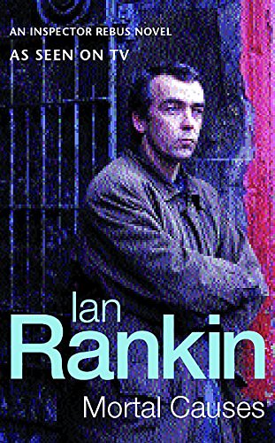 Cover Art for 9780752844145, Mortal Causes by Ian Rankin