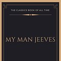 Cover Art for 9781548204846, My Man Jeeves by P G. Wodehouse