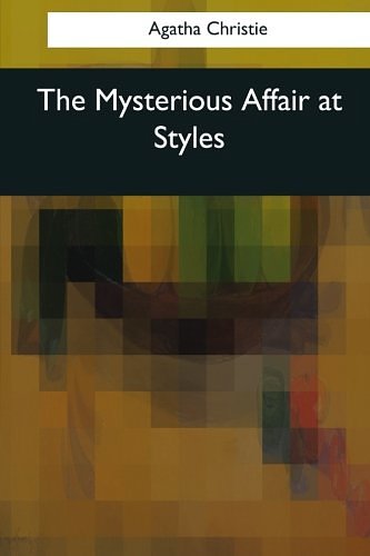 Cover Art for 9781545065310, The Mysterious Affair at Styles by Agatha Christie