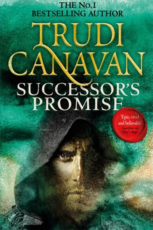 Cover Art for 9780356501161, Successor's Promise: The thrilling fantasy adventure (Book 3 of Millennium's Rule) by Trudi Canavan