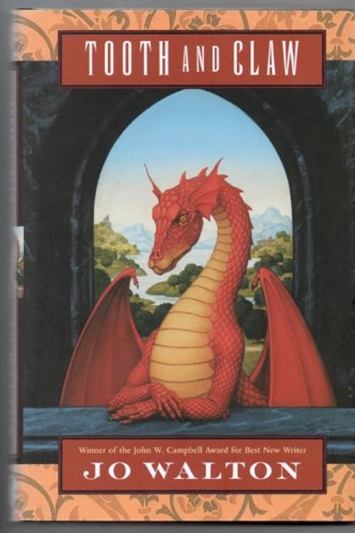 Cover Art for 9780765302649, Tooth and Claw by Jo Walton