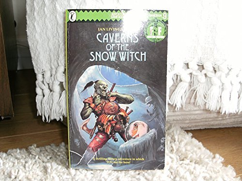 Cover Art for 9780140318302, Caverns of the Snow Witch (Puffin Adventure Gamebooks) by Livingstone Ian