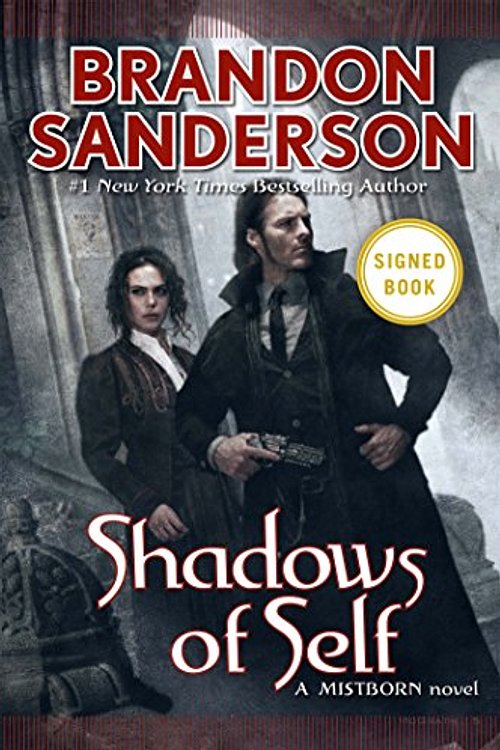 Cover Art for 9780765385543, Shadows of Self [signed edition] by Brandon Sanderson