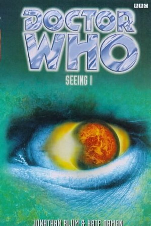 Cover Art for 9780563405863, Doctor Who: Seeing I by Jonathan Blum, Kate Orman