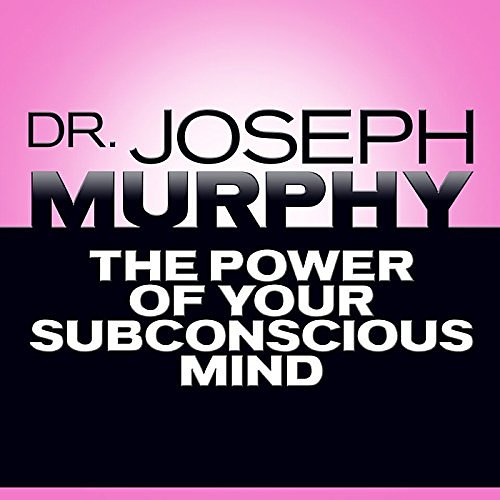 Cover Art for B01MXL78FC, The Power of Your Subconscious Mind by Dr. Joseph Murphy