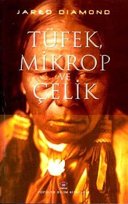 Cover Art for 9789754032826, Tufek Mikrop ve Celik / Guns Germs and Steel by Jared M. Diamond, Ülker İnce