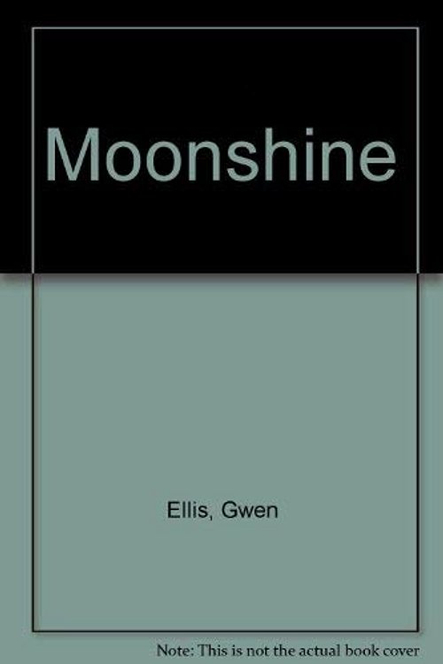 Cover Art for 9780859660518, Moonshine by Gwen Ellis