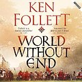 Cover Art for B00O2RNYUK, World Without End by Ken Follett