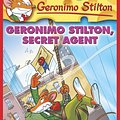 Cover Art for 9780545021340, Geronimo Stilton, Secret Agent by Geronimo Stilton