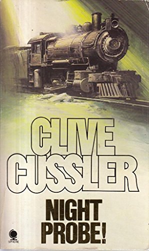 Cover Art for 9780722127469, Night Probe! by Clive Cussler