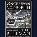 Cover Art for 9780739366981, Once Upon a Time in the North by Philip Pullman