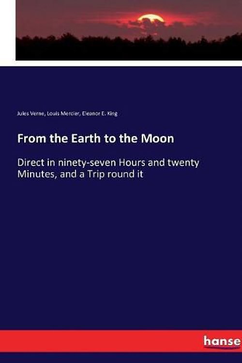Cover Art for 9783337149062, From the Earth to the Moon by Jules Verne