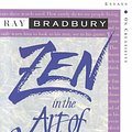 Cover Art for 9781877741098, Zen in the Art of Writing by Ray Bradbury