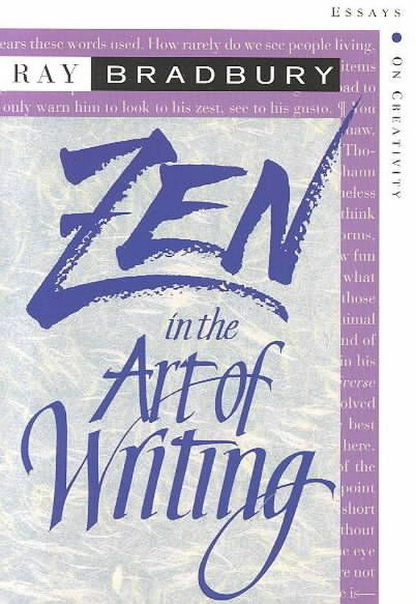 Cover Art for 9781877741098, Zen in the Art of Writing by Ray Bradbury