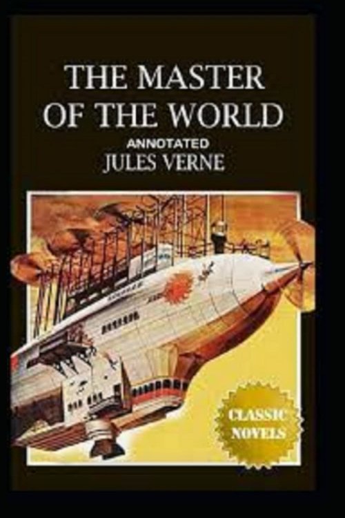 Cover Art for 9798352884089, Master of the World Original Edition by Jules Verne