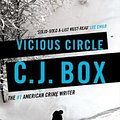 Cover Art for 9781784973155, Vicious Circle (Joe Pickett) by C. J. Box