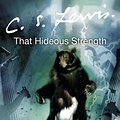 Cover Art for 9780007157174, That Hideous Strength by C. S. Lewis