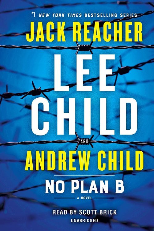 Cover Art for 9780593452769, No Plan B: A Jack Reacher Novel by Lee Child, Andrew Child