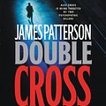 Cover Art for 9781600248498, Double Cross by James Patterson