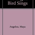 Cover Art for 9780606035743, I Know Why the Caged Bird Sings by Maya Angelou