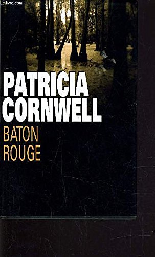 Cover Art for 9782744176814, Baton rouge by Cornwell Patricia