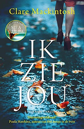 Cover Art for 9789026137754, Ik zie jou by Clare Mackintosh