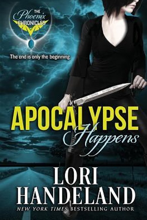 Cover Art for 9780986392115, Apocalypse Happens: Volume 3 (The Phoenix Chronicles) by Lori Handeland
