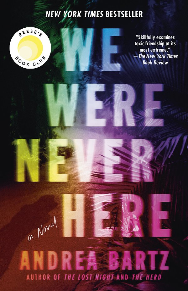 Cover Art for 9781984820488, We Were Never Here by Andrea Bartz