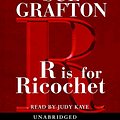 Cover Art for 9781415902912, R Is for Ricochet (Lib)(CD) by Sue Grafton