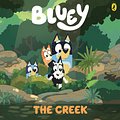 Cover Art for 9781760896614, Bluey: The Creek by Bluey