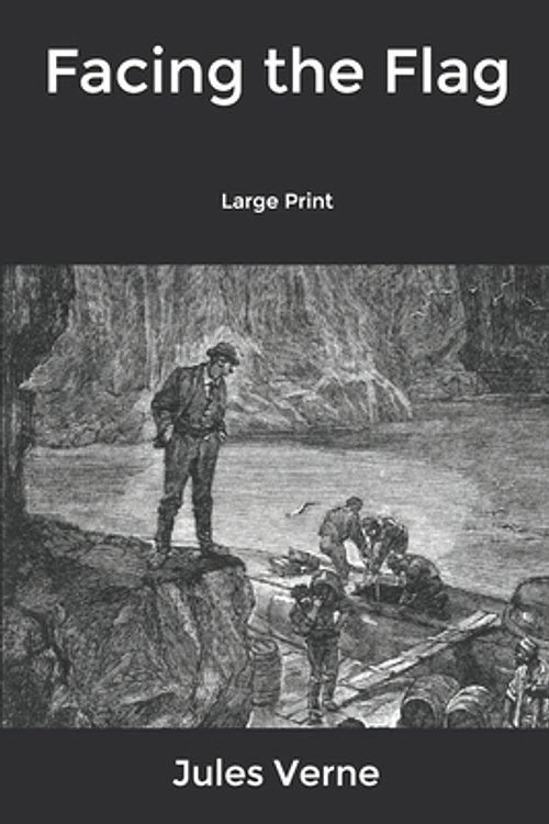 Cover Art for 9781661715403, Facing the Flag by Jules Verne