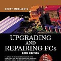 Cover Art for 9780789723031, Upgrading and Repairing PCs (with CD-ROM) [Hardcover] by Scott Mueller