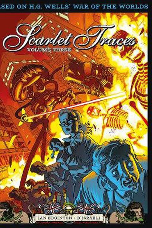 Cover Art for 9781781089439, The Complete Scarlet Traces, Volume Three (Scarlet Traces, 3) by Ian Edginton