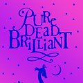 Cover Art for 9780552547512, Pure Dead Brilliant by Debi Gliori