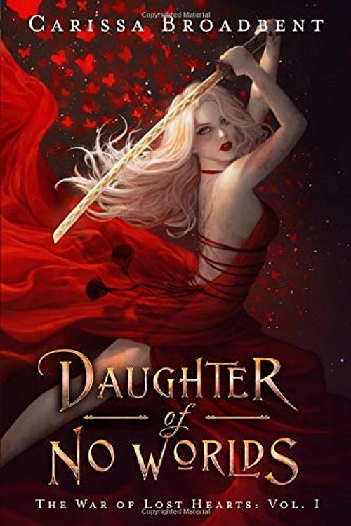 Cover Art for 9780998461939, Daughter of No Worlds by Carissa Broadbent
