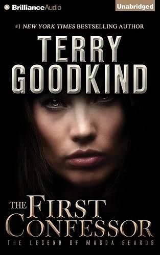 Cover Art for 9781501257032, The First Confessor: The Legend of Magda Searus by Terry Goodkind