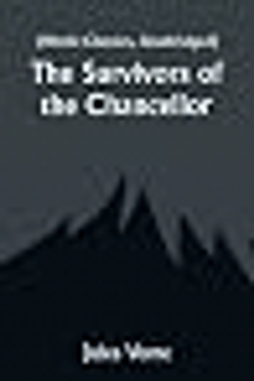 Cover Art for 9789356532939, The Survivors of the Chancellor by Jules Verne