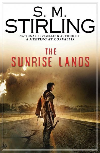 Cover Art for 9780451461704, The Sunrise Lands by S. M. Stirling