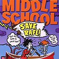 Cover Art for 9780316286299, Middle School: Save Rafe! by James Patterson