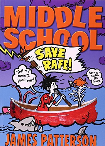 Cover Art for 9780316286299, Middle School: Save Rafe! by James Patterson