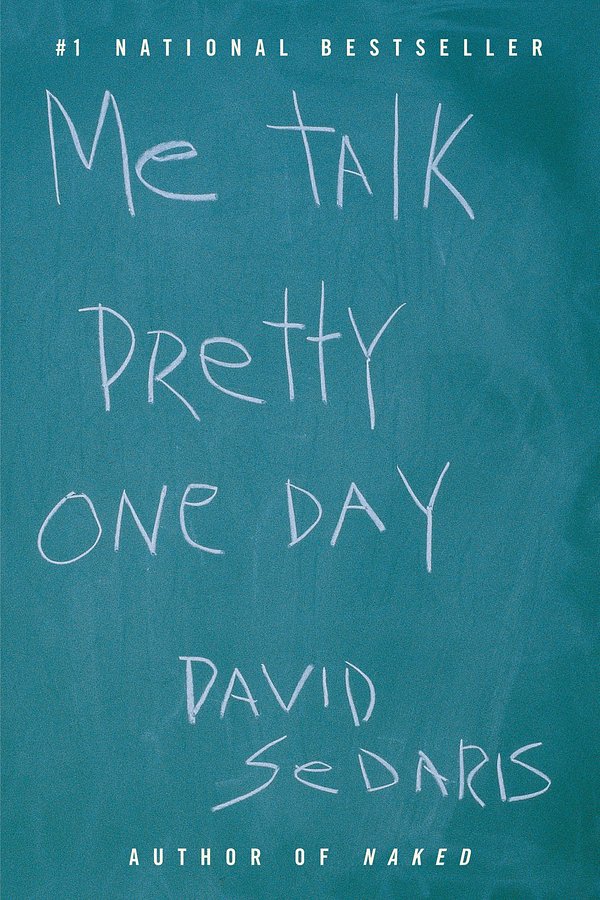 Cover Art for 9780316776967, Me Talk Pretty One Day by David Sedaris