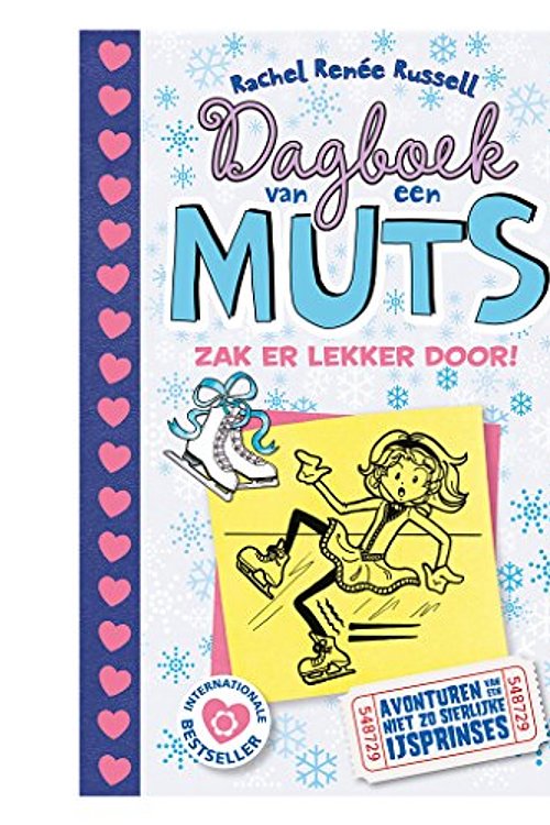 Cover Art for 9789026135026, Zak er lekker door!: avonturen van een niet-zo-sierlijke ijsprinses (Dagboek van een muts) by Rachel Renée Russell