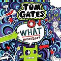 Cover Art for 9789352759873, Tom Gates #15: What Monster? (Pb) by Liz Pichon